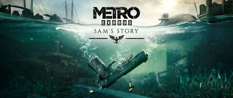 SAM’S STORY, Il SECONDO DLC PER METRO EXODUS E’ DISPONIBILE ORA